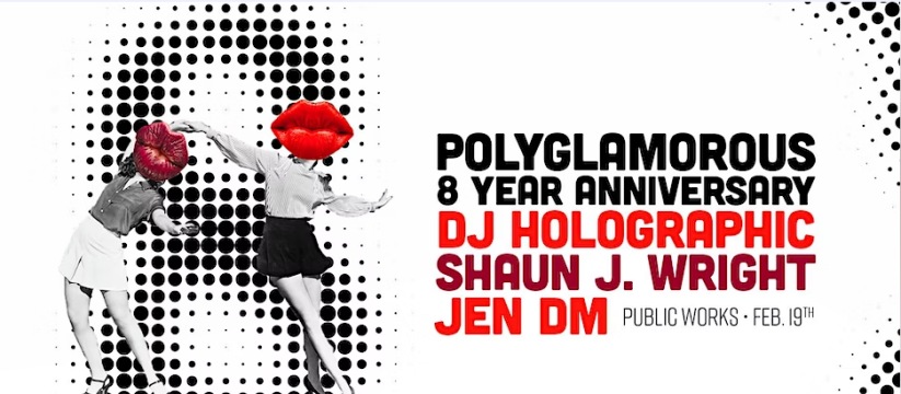 Polyglamorous 8 Year Anniversary with DJ Holographic and Shaun J. Wright